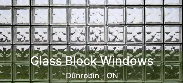  Glass Block Windows Dunrobin - ON