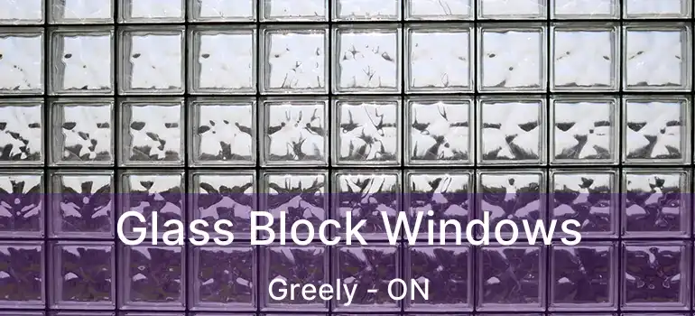  Glass Block Windows Greely - ON