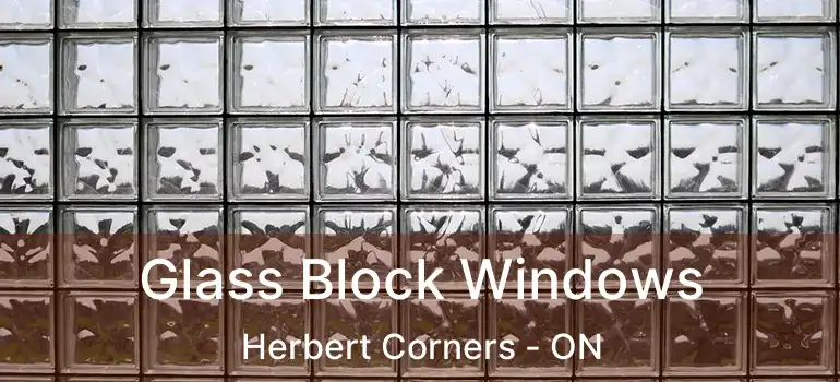  Glass Block Windows Herbert Corners - ON