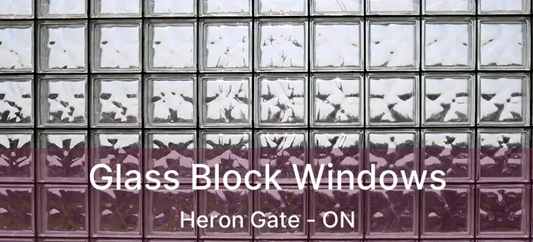  Glass Block Windows Heron Gate - ON