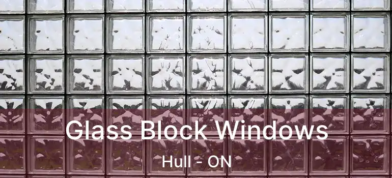  Glass Block Windows Hull - ON