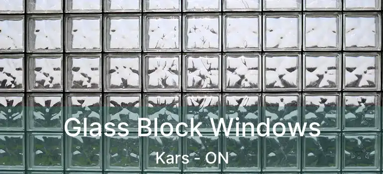  Glass Block Windows Kars - ON