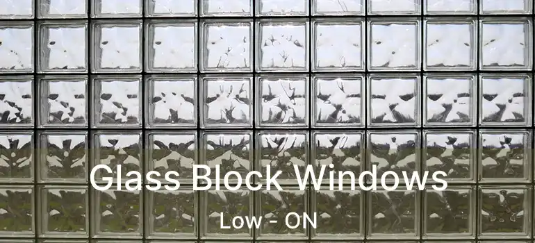  Glass Block Windows Low - ON