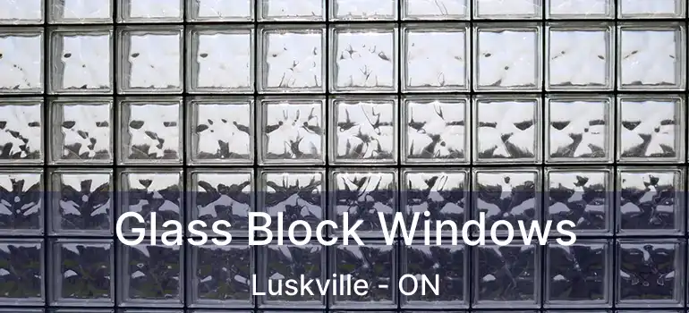  Glass Block Windows Luskville - ON