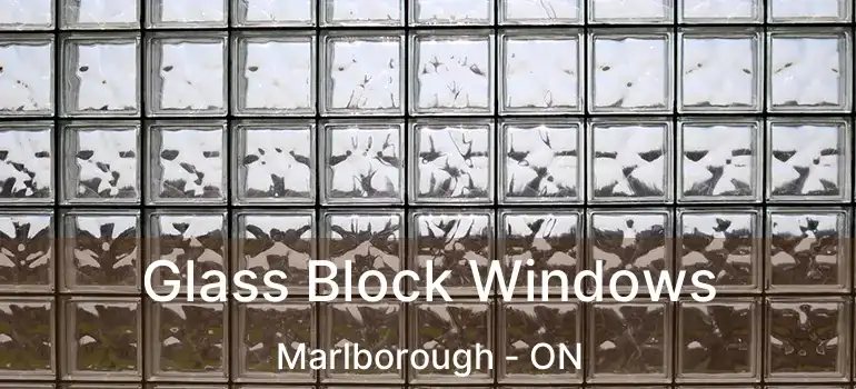  Glass Block Windows Marlborough - ON