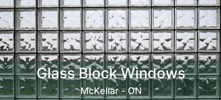  Glass Block Windows McKellar - ON