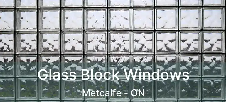  Glass Block Windows Metcalfe - ON