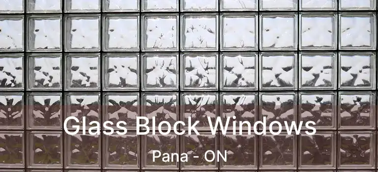  Glass Block Windows Pana - ON