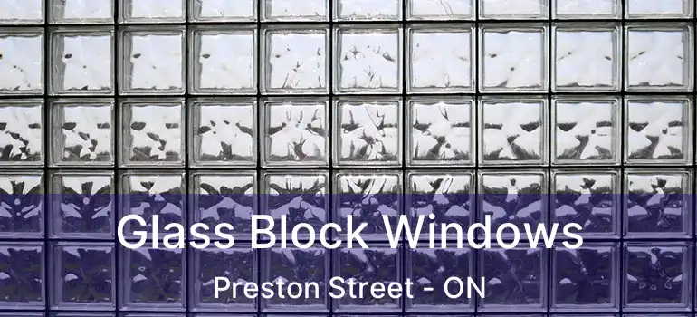  Glass Block Windows Preston Street - ON