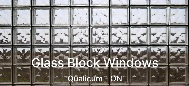  Glass Block Windows Qualicum - ON