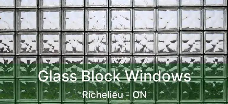  Glass Block Windows Richelieu - ON