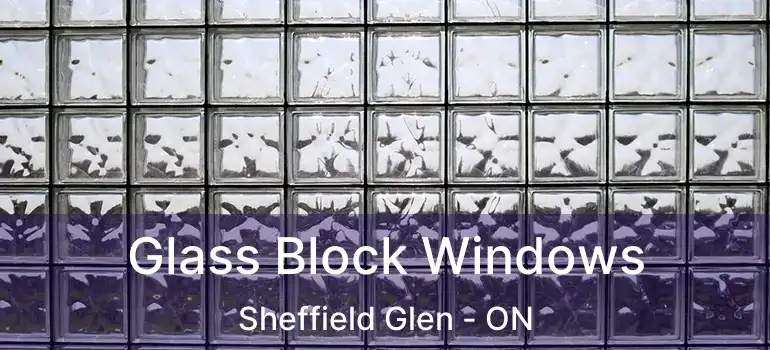  Glass Block Windows Sheffield Glen - ON