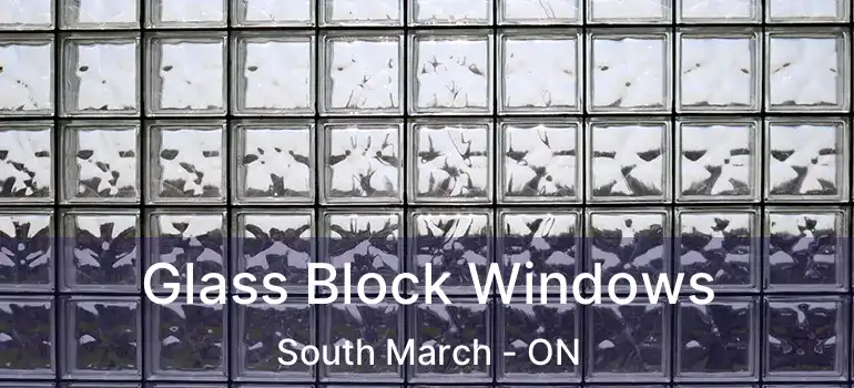  Glass Block Windows South March - ON