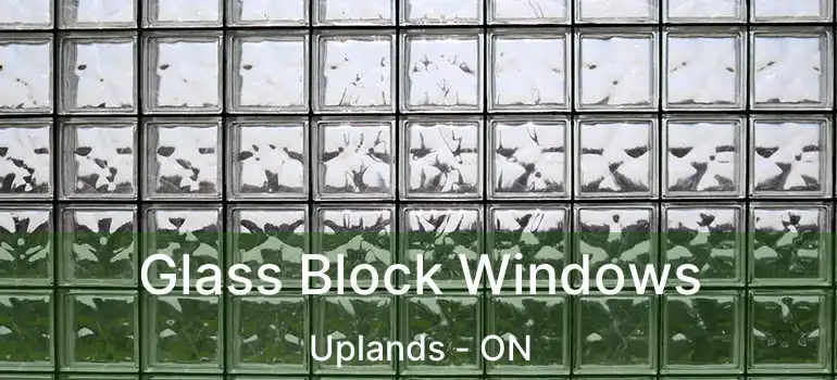  Glass Block Windows Uplands - ON