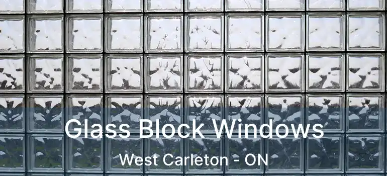  Glass Block Windows West Carleton - ON