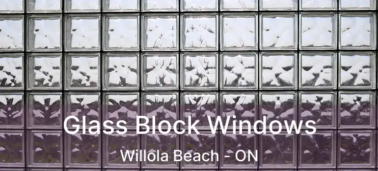  Glass Block Windows Willola Beach - ON