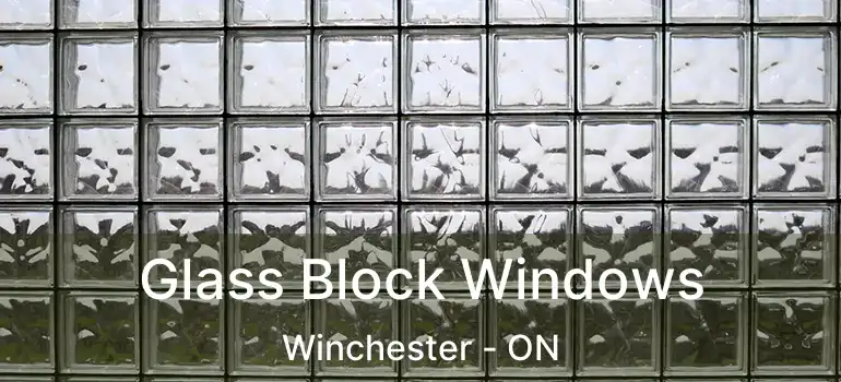  Glass Block Windows Winchester - ON