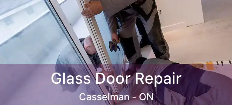  Glass Door Repair Casselman - ON