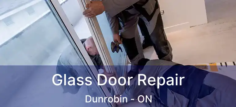  Glass Door Repair Dunrobin - ON