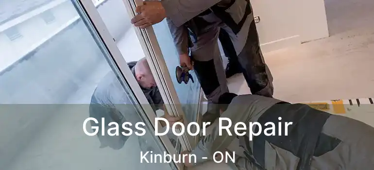  Glass Door Repair Kinburn - ON