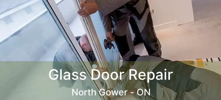  Glass Door Repair North Gower - ON