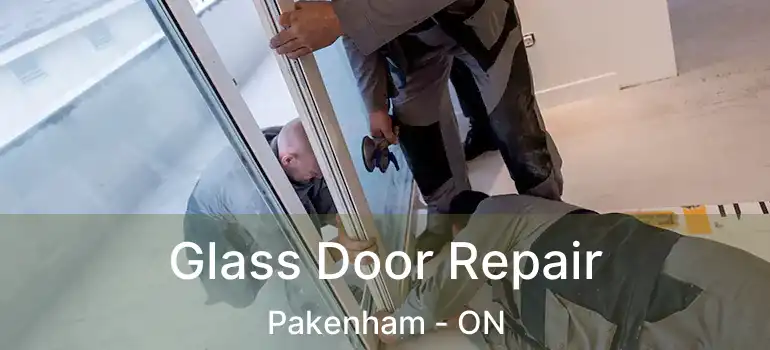  Glass Door Repair Pakenham - ON