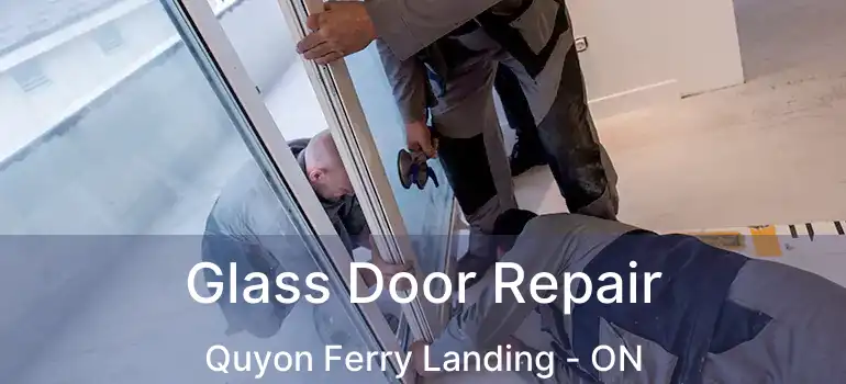  Glass Door Repair Quyon Ferry Landing - ON