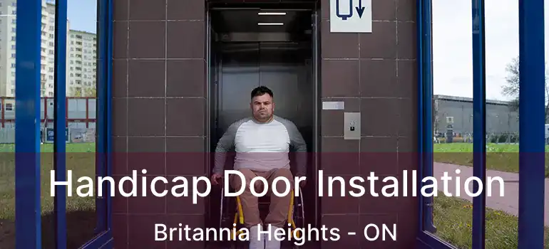  Handicap Door Installation Britannia Heights - ON