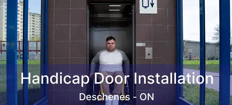  Handicap Door Installation Deschenes - ON