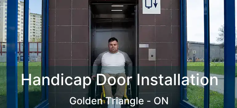  Handicap Door Installation Golden Triangle - ON