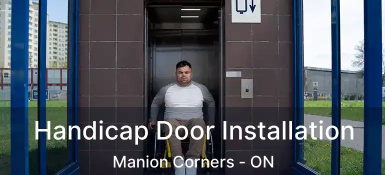  Handicap Door Installation Manion Corners - ON