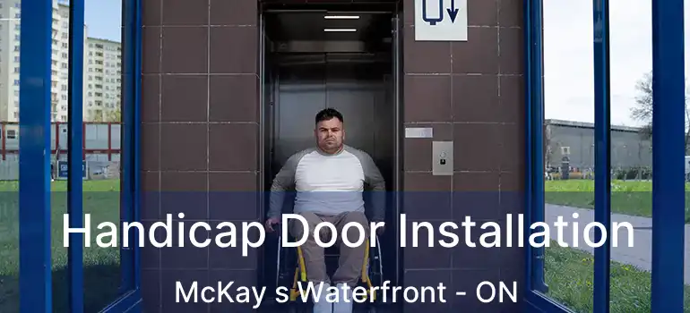  Handicap Door Installation McKay s Waterfront - ON