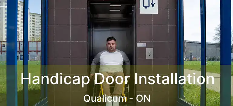  Handicap Door Installation Qualicum - ON