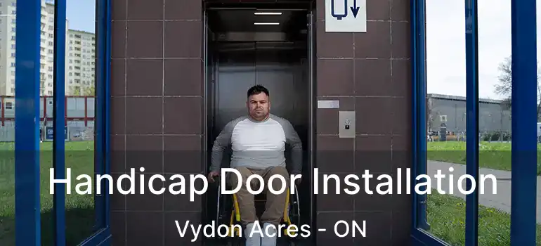  Handicap Door Installation Vydon Acres - ON