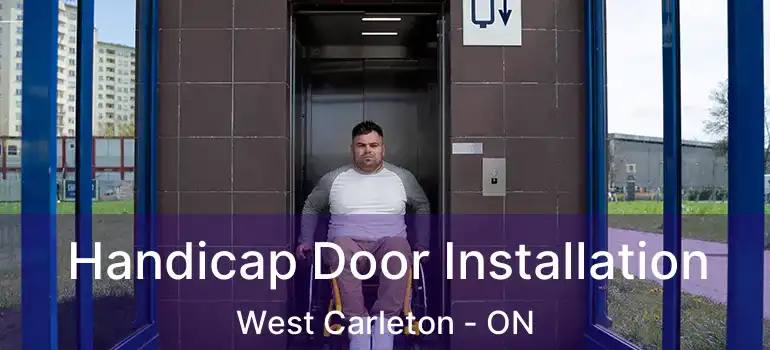  Handicap Door Installation West Carleton - ON