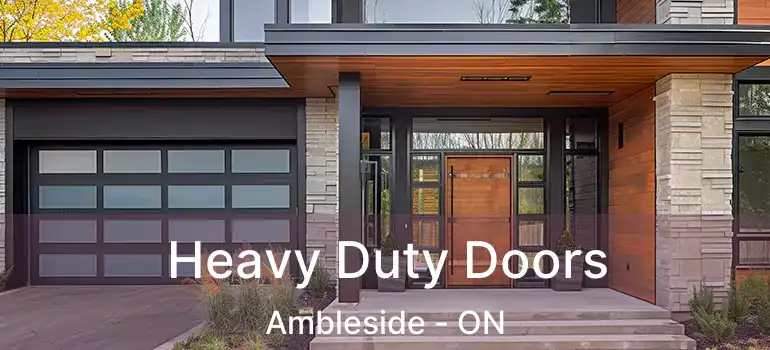  Heavy Duty Doors Ambleside - ON