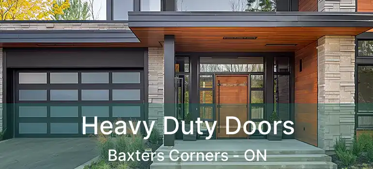  Heavy Duty Doors Baxters Corners - ON