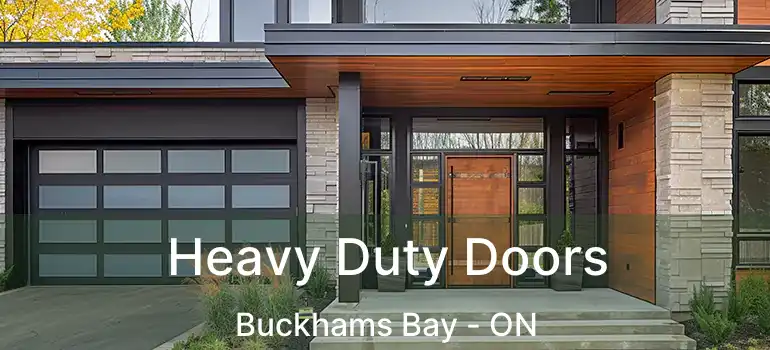  Heavy Duty Doors Buckhams Bay - ON