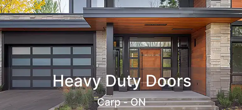  Heavy Duty Doors Carp - ON