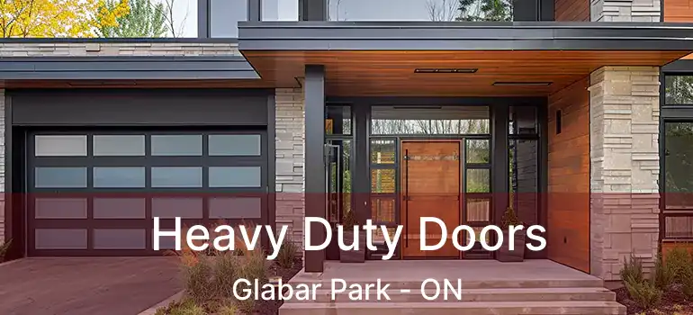  Heavy Duty Doors Glabar Park - ON