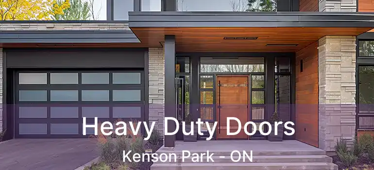  Heavy Duty Doors Kenson Park - ON