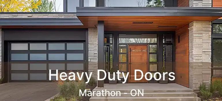  Heavy Duty Doors Marathon - ON