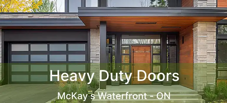  Heavy Duty Doors McKay s Waterfront - ON