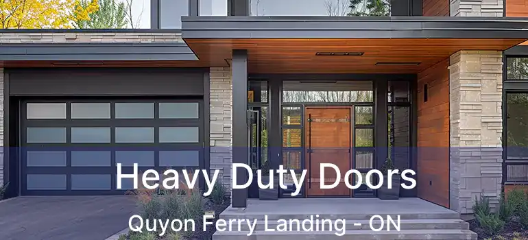  Heavy Duty Doors Quyon Ferry Landing - ON