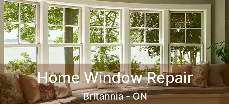  Home Window Repair Britannia - ON