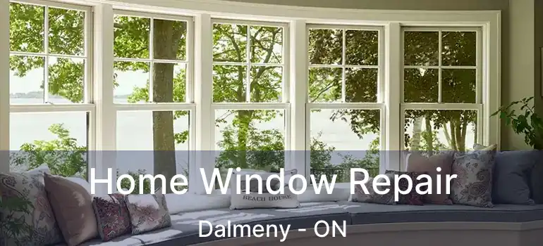  Home Window Repair Dalmeny - ON