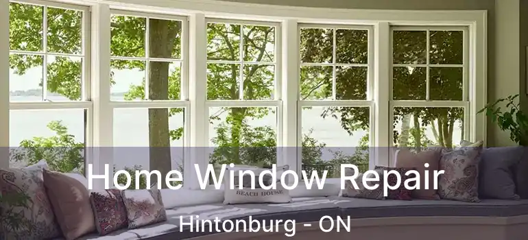  Home Window Repair Hintonburg - ON