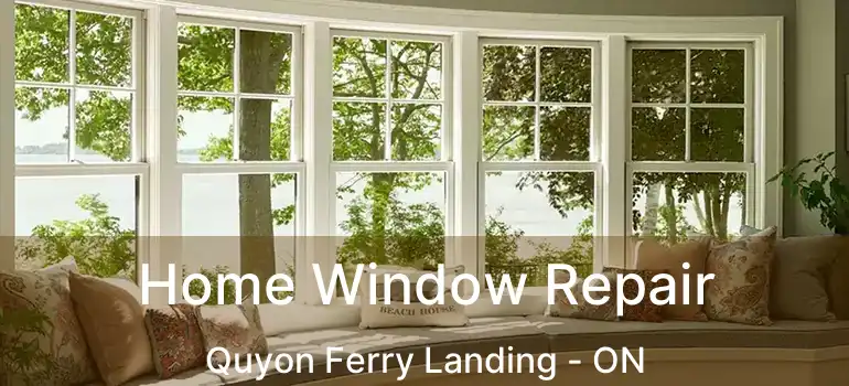  Home Window Repair Quyon Ferry Landing - ON