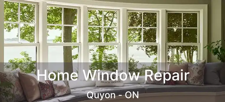  Home Window Repair Quyon - ON