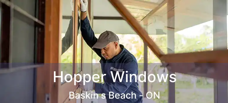  Hopper Windows Baskin s Beach - ON